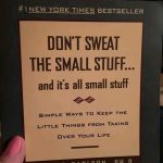 14 Lessons From “Don’t Sweat the Small Stuff” by Richard Carlson