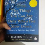 BOOK REVIEW: “The Things You See When You Slow Down” by Haemin Sunim